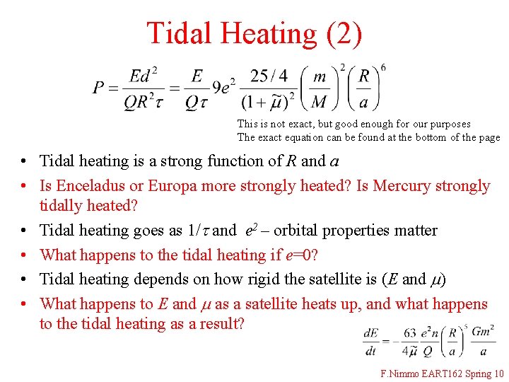 Tidal Heating (2) This is not exact, but good enough for our purposes The