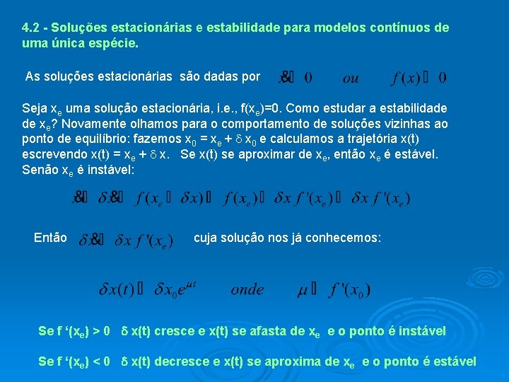 4. 2 - Soluções estacionárias e estabilidade para modelos contínuos de uma única espécie.