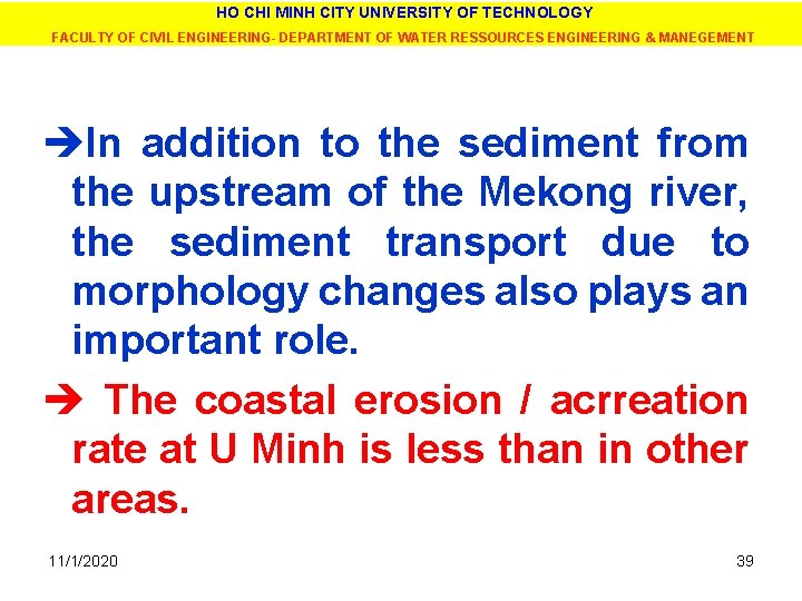 HO CHI MINH CITY UNIVERSITY OF TECHNOLOGY FACULTY OF CIVIL ENGINEERING- DEPARTMENT OF WATER