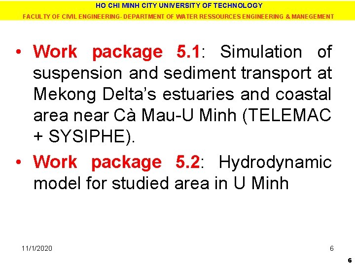 HO CHI MINH CITY UNIVERSITY OF TECHNOLOGY FACULTY OF CIVIL ENGINEERING- DEPARTMENT OF WATER