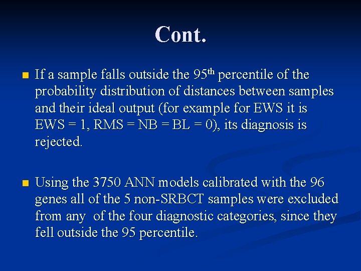 Cont. n If a sample falls outside the 95 th percentile of the probability
