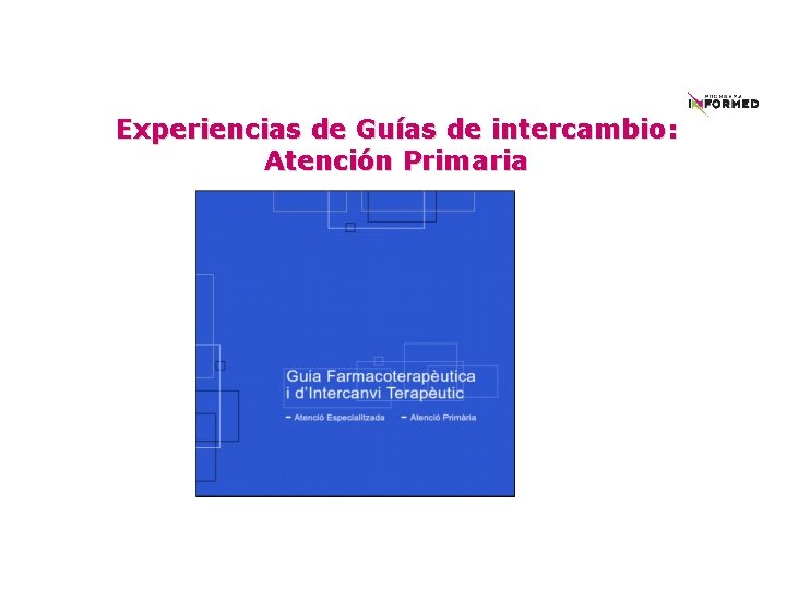 Experiencias de Guías de intercambio: Atención Primaria 