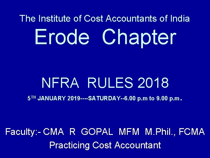 The Institute of Cost Accountants of India Erode Chapter NFRA RULES 2018 5 TH