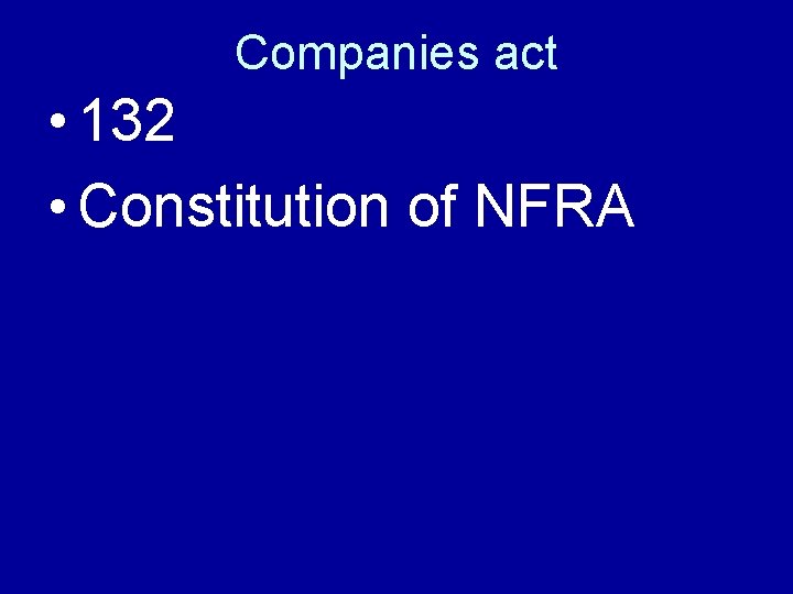 Companies act • 132 • Constitution of NFRA 