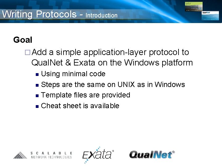 Writing Protocols - Introduction Goal ¨ Add a simple application-layer protocol to Qual. Net