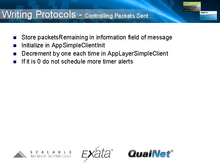 Writing Protocols - Controlling Packets Sent n n Store packets. Remaining in information field