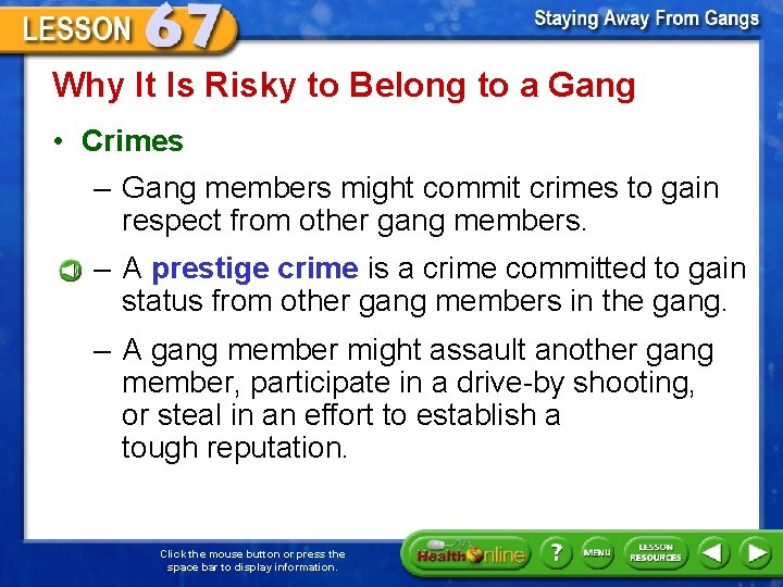 Why It Is Risky to Belong to a Gang • Crimes – Gang members