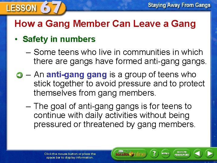 How a Gang Member Can Leave a Gang • Safety in numbers – Some