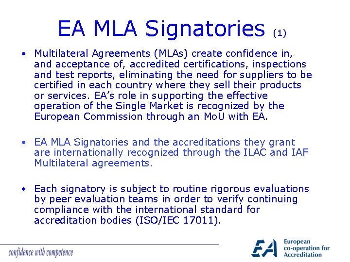 EA MLA Signatories (1) • Multilateral Agreements (MLAs) create confidence in, and acceptance of,