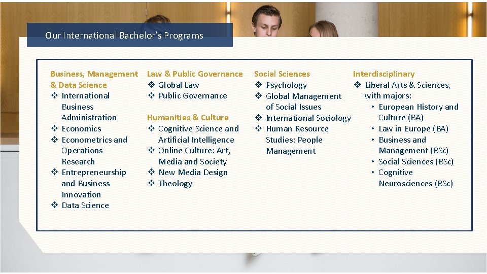 Our International Bachelor’s Programs Business, Management & Data Science v International Business Administration v