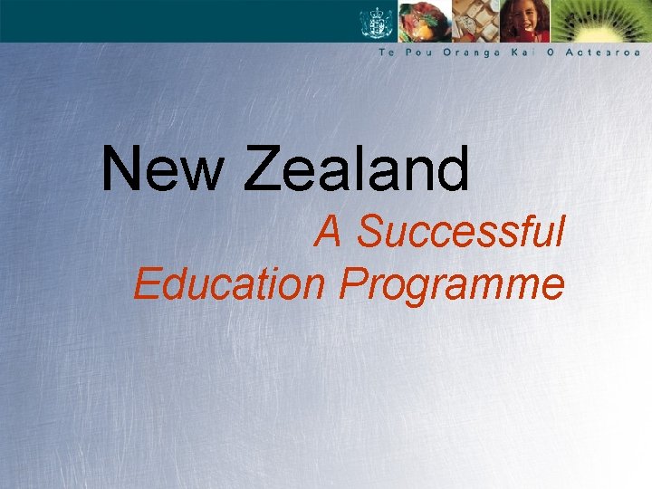 New Zealand A Successful Education Programme 
