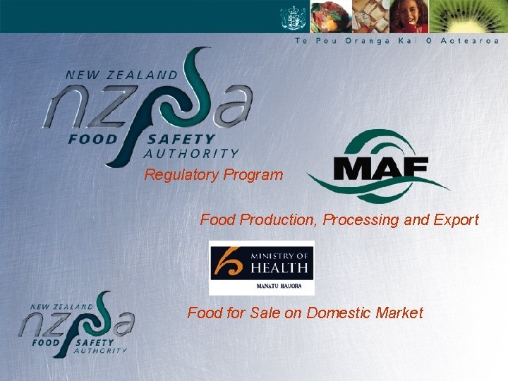 Regulatory Program Food Production, Processing and Export Food for Sale on Domestic Market 