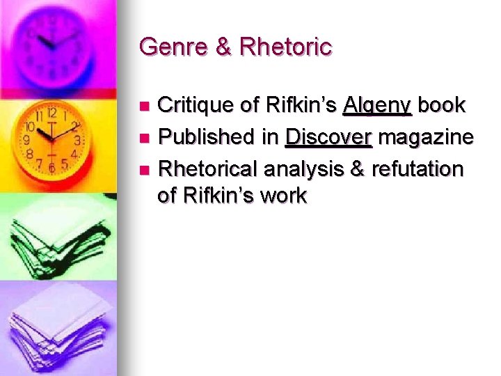 Genre & Rhetoric Critique of Rifkin’s Algeny book n Published in Discover magazine n