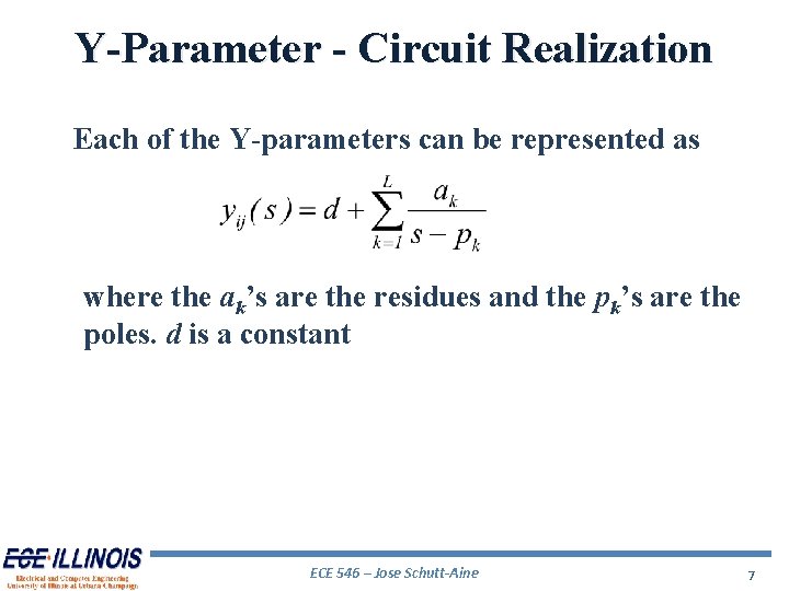 Y-Parameter - Circuit Realization Each of the Y-parameters can be represented as where the