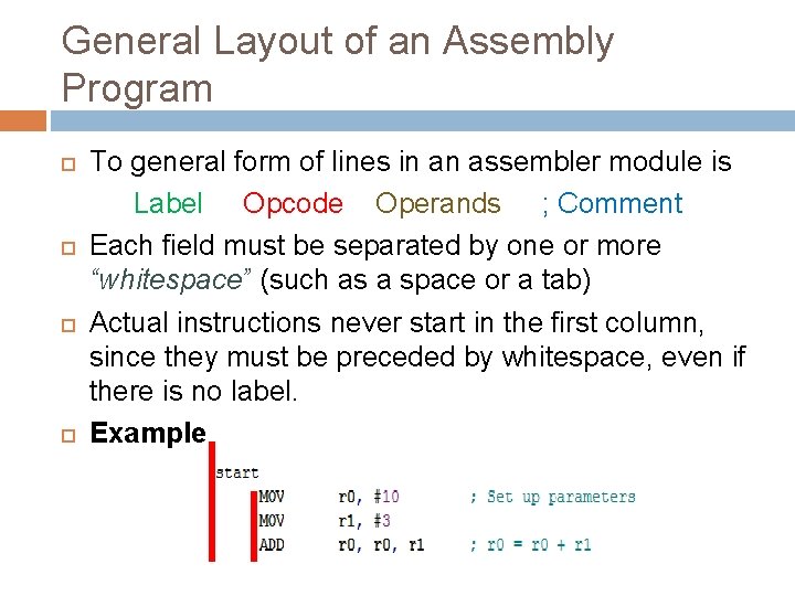 General Layout of an Assembly Program To general form of lines in an assembler