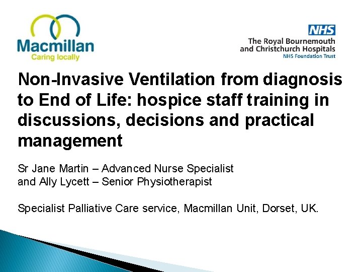 Non-Invasive Ventilation from diagnosis to End of Life: hospice staff training in discussions, decisions