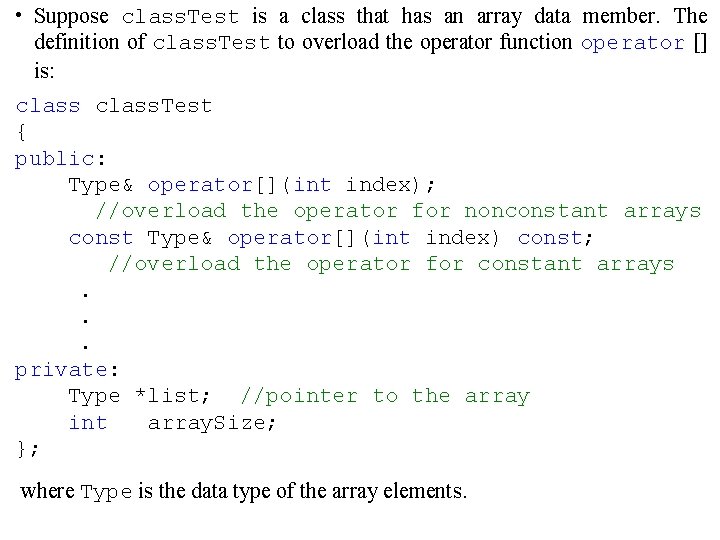  • Suppose class. Test is a class that has an array data member.