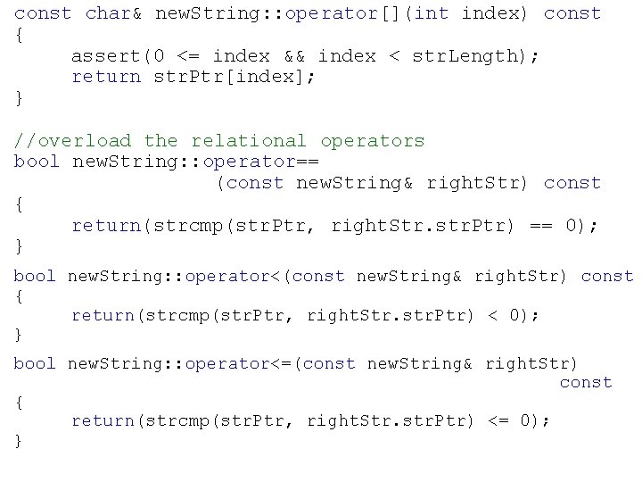 const char& new. String: : operator[](int index) const { assert(0 <= index && index