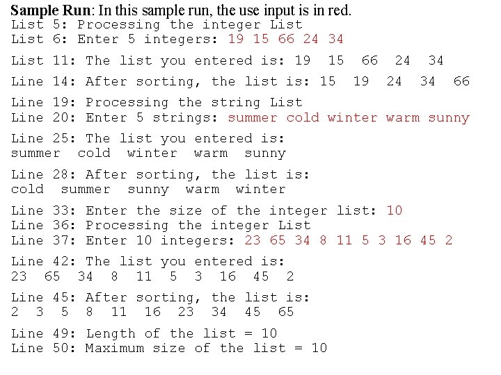 Sample Run: In this sample run, the use input is in red. List 5: