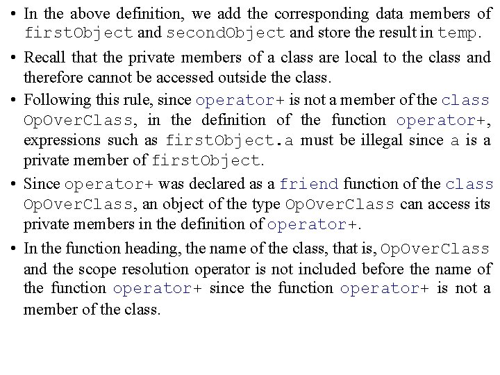  • In the above definition, we add the corresponding data members of first.