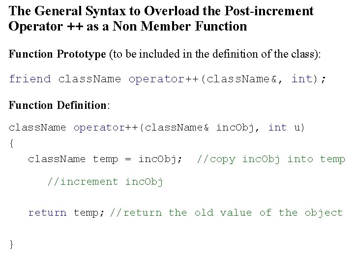 The General Syntax to Overload the Post-increment Operator ++ as a Non Member Function
