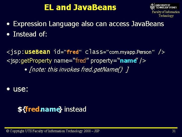 EL and Java. Beans Faculty of Information Technology • Expression Language also can access