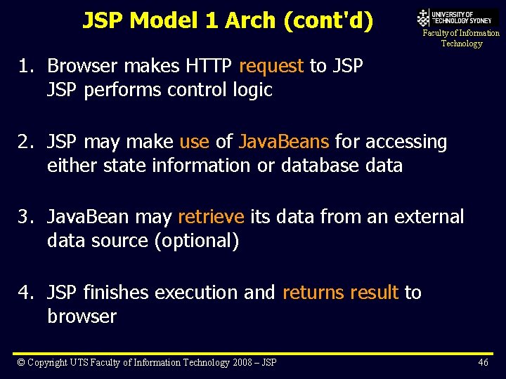 JSP Model 1 Arch (cont'd) Faculty of Information Technology 1. Browser makes HTTP request