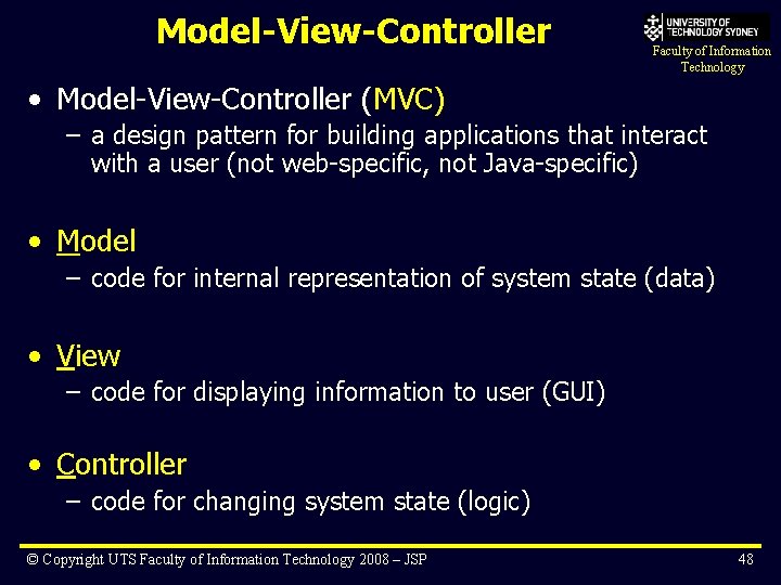 Model-View-Controller Faculty of Information Technology • Model-View-Controller (MVC) – a design pattern for building