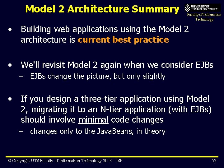 Model 2 Architecture Summary Faculty of Information Technology • Building web applications using the