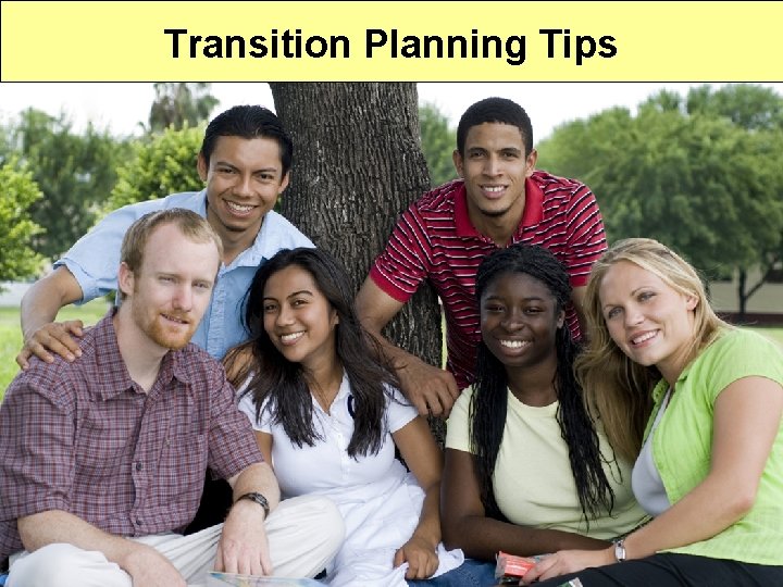 Transition Planning Tips Transition Planning 