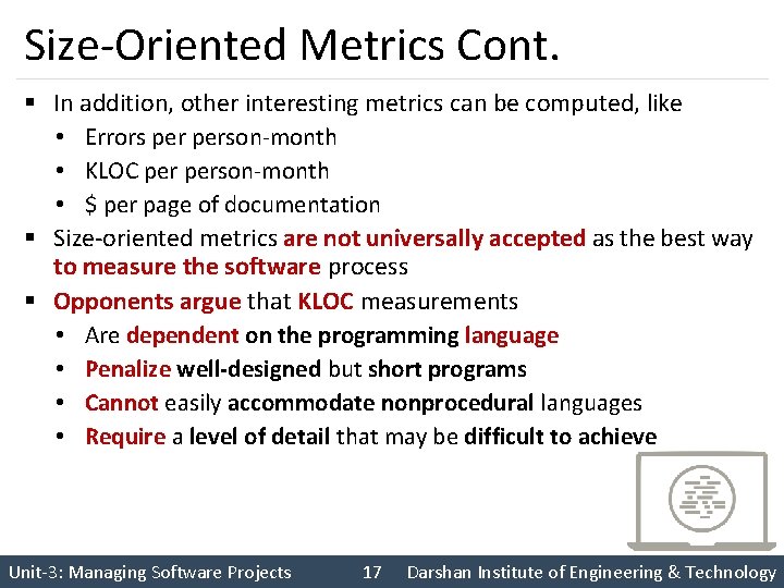 Size-Oriented Metrics Cont. § In addition, other interesting metrics can be computed, like •