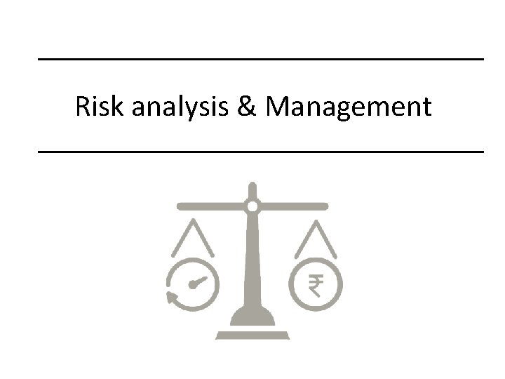 Risk analysis & Management 