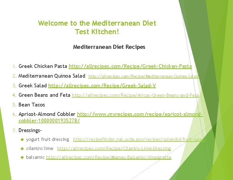 Welcome to the Mediterranean Diet Test Kitchen! Mediterranean Diet Recipes 1. Greek Chicken Pasta