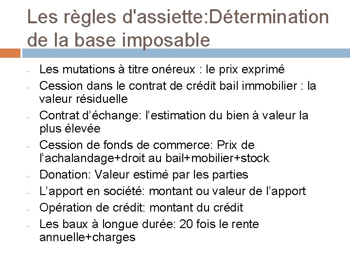 Les règles d'assiette: Détermination de la base imposable - - Les mutations à titre