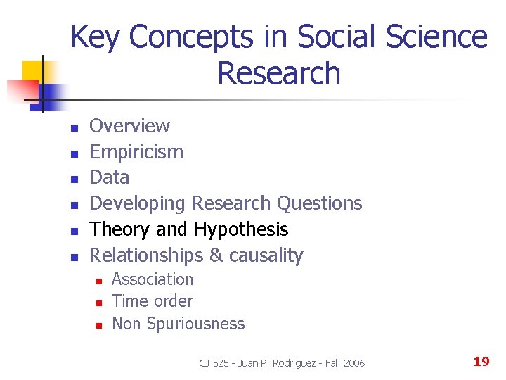Key Concepts in Social Science Research n n n Overview Empiricism Data Developing Research