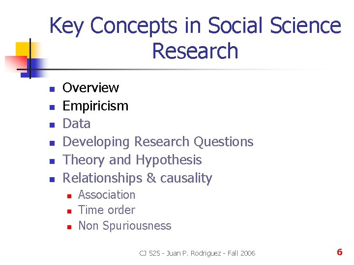 Key Concepts in Social Science Research n n n Overview Empiricism Data Developing Research