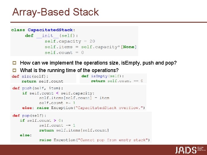 Array-Based Stack(): data = array of size 20 count = 0 p How can