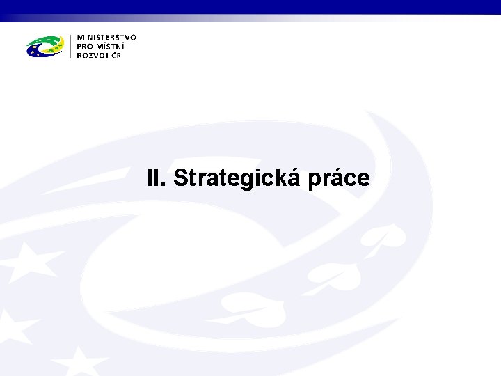 II. Strategická práce 