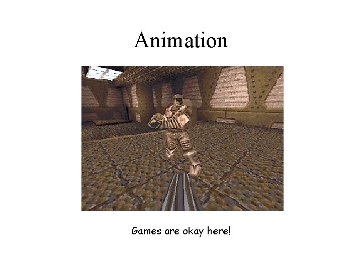 Animation Games are okay here! 