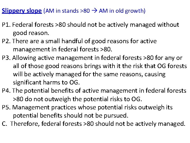 Slippery slope (AM in stands >80 AM in old growth) P 1. Federal forests