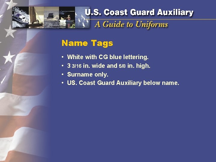 Name Tags • • White with CG blue lettering. 3 3/16 in. wide and Name Tags • • White with CG blue lettering. 3 3/16 in. wide and