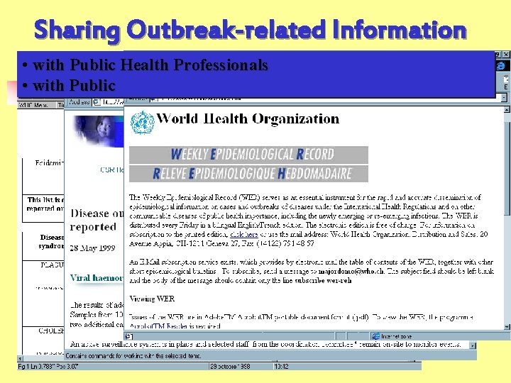 Sharing Outbreak-related Information • with Public Health Professionals • with Public Dr. KANUPRIYA CHATURVEDI