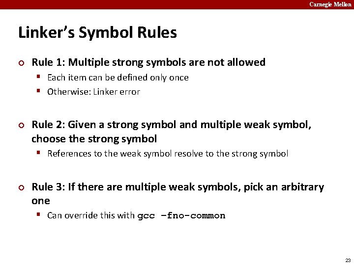 Carnegie Mellon Linker’s Symbol Rules ¢ Rule 1: Multiple strong symbols are not allowed