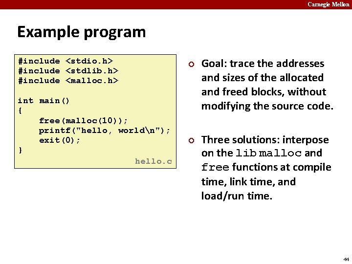 Carnegie Mellon Example program #include <stdio. h> #include <stdlib. h> #include <malloc. h> int