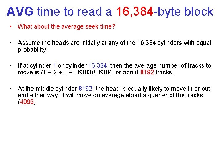 AVG time to read a 16, 384 byte block • What about the average