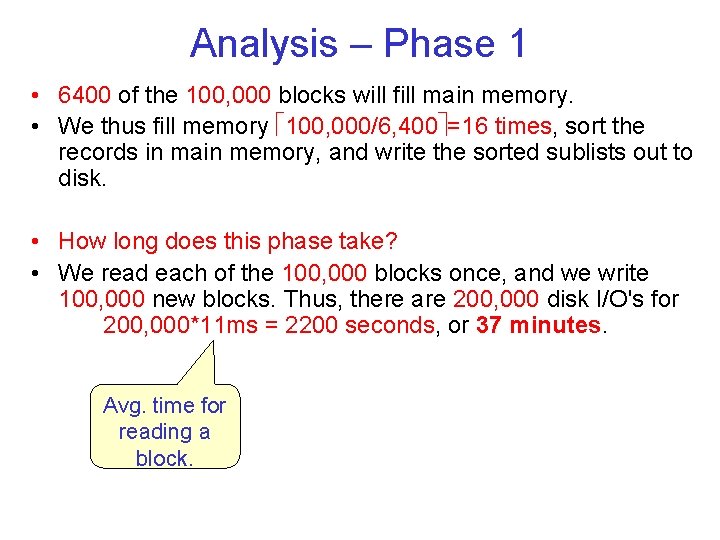 Analysis – Phase 1 • 6400 of the 100, 000 blocks will fill main