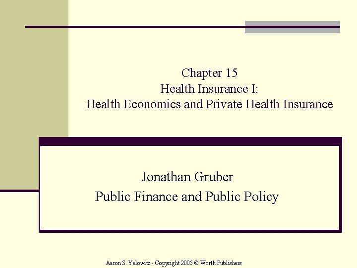 Chapter 15 Health Insurance I Health Economics and