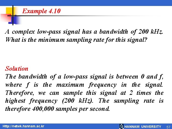 Example 4. 10 A complex low-pass signal has a bandwidth of 200 k. Hz.