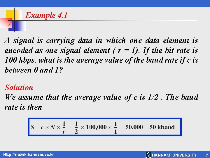 Example 4. 1 A signal is carrying data in which one data element is