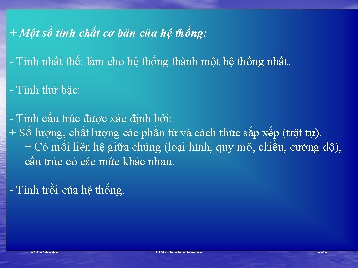 + Một số tính chất cơ bản của hệ thống: - Tính nhất thể: